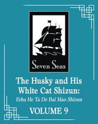 HUSKY HIS WHITE CAT SHIZUN ERHA HE TA DE BAI (NOVEL) 9