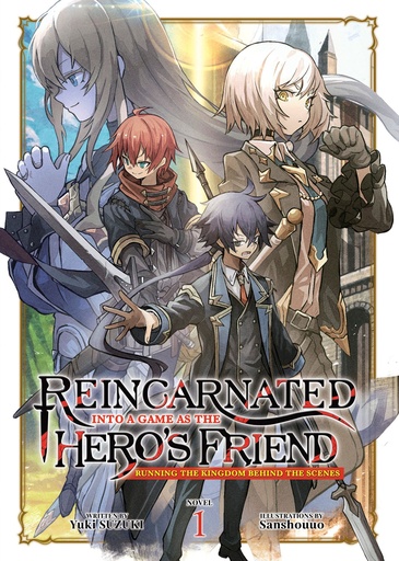 REINCARNATED INTO A GAME AS HEROS FRIEND NOVEL 01
