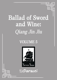 BALLAD OF SWORD AND WINE QIANG JIN JIU (NOVEL) VOL 5