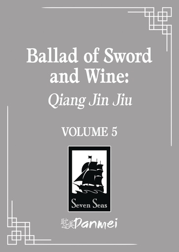 BALLAD OF SWORD AND WINE QIANG JIN JIU (NOVEL) VOL 5
