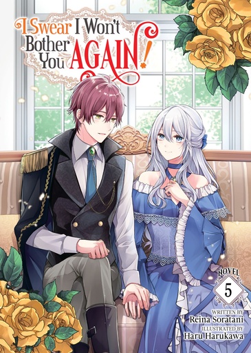 I SWEAR I WONT BOTHER YOU AGAIN LIGHT NOVEL 05