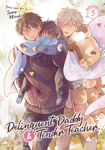 DELINQUENT DADDY AND TENDER TEACHER 5 FOURLEAF CLOVERS