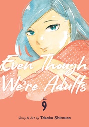 EVEN THOUGH WERE ADULTS 9