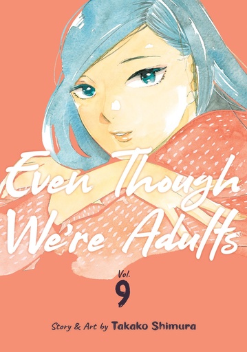 EVEN THOUGH WERE ADULTS 9