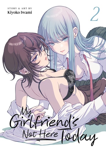 MY GIRLFRIENDS NOT HERE TODAY 2