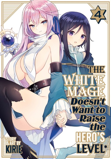 WHITE MAGE DOESN'T WANT TO RAISE HERO'S LEVEL 4