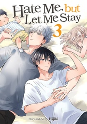 HATE ME, BUT LET ME STAY 3