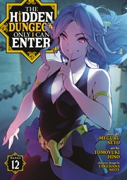 HIDDEN DUNGEON ONLY I CAN ENTER (MANGA) 12
