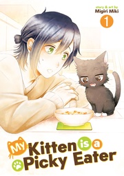 MY KITTEN IS A PICKY EATER 1
