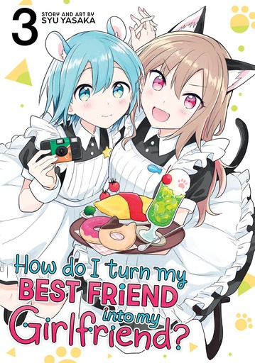 HOW DO I TURN MY BEST FRIEND INTO MY GIRLFRIEND 3