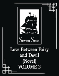 LOVE BETWEEN FAIRY AND DEVIL (NOVEL) 2