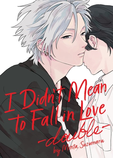 I DIDNT MEAN TO FALL IN LOVE OUBLE