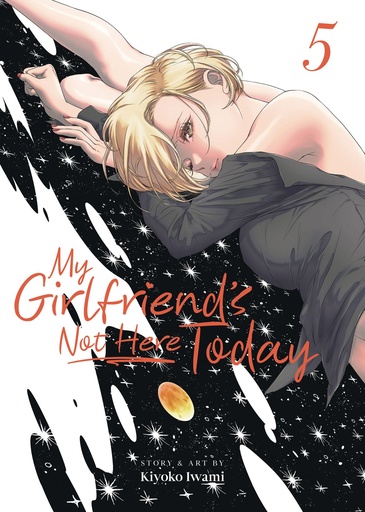 MY GIRLFRIEND S NOT HERE TODAY 5