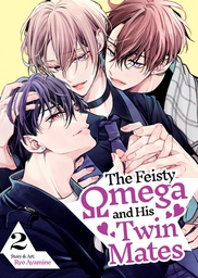 THE FEISTY OMEGA AND HIS TWIN MATES 2