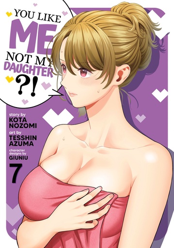 YOU LIKE ME NOT MY DAUGHTER! 7
