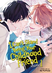 I CAN T STAND BEING YOUR CHILDHOOD FRIEND 1