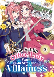 FED-UP OFFICE LADY WANTS TO SERVE VILLAINESS 2