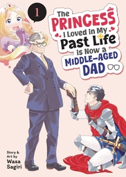PRINCESS I LOVED IN MY PAST LIFE IS NOW A MIDDLE AGED DAD 1