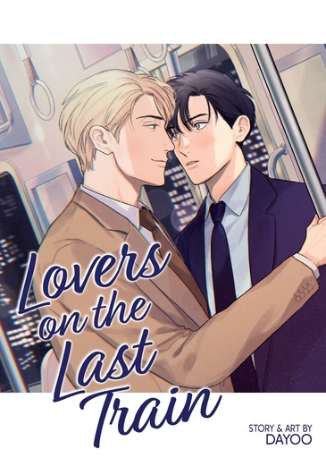 LOVERS ON LAST TRAIN