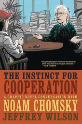 INSTINCT FOR COOPERATION CONVERSATION W CHOMSKY