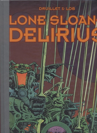 Lone Sloane LUXE 2 Delirius (AA 75.00)