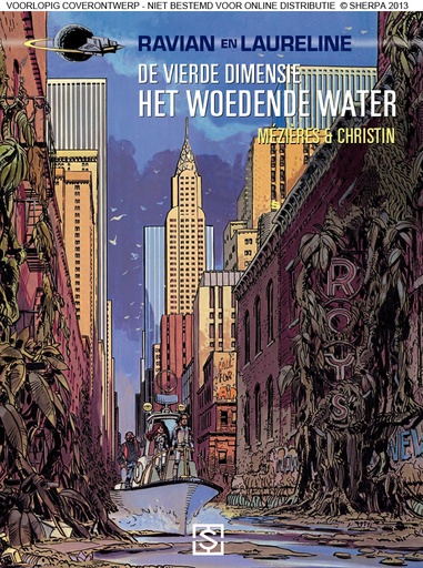 Ravian en Laureline 01 Het woedende water + Aarde in vlammen