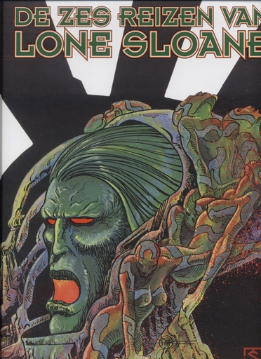 Lone Sloane 1 De zes reizen van Lone Sloane
