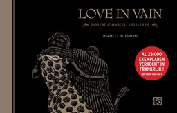 Love In Vain - Robert Johnson 1911-1938