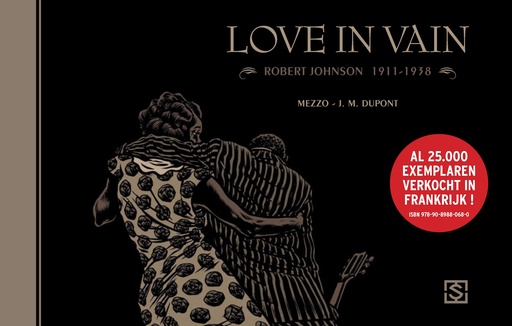 Love In Vain - Robert Johnson 1911-1938
