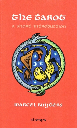 The Tarot - a short introduction (Marcel Ruijters)