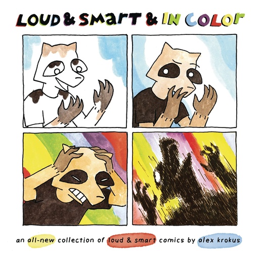 LOUD & SMART & IN COLORAN ALL-NEW COLLECTION OF LOUD COMICS