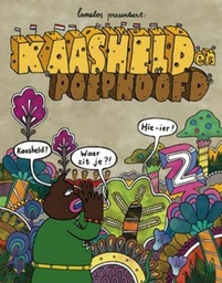 Kaasheld 2 Kaasheld en Poephoofd
