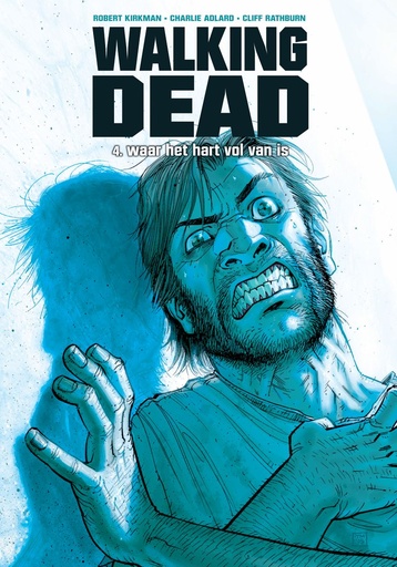 Walking Dead NL 04 Waar het hart vol van is
