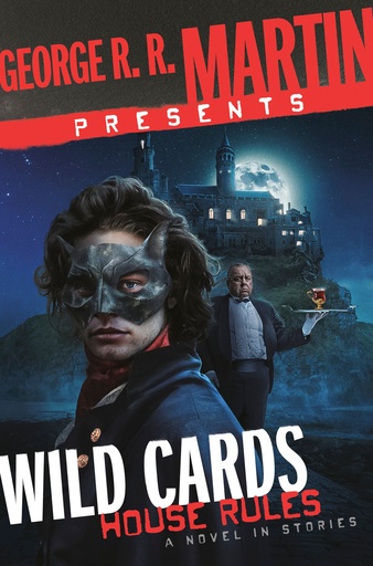 GEORGE R. R. MARTIN PRESENTS WILD CARDS HOUSE RULES