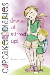 CUPCAKE DIARIES 07 EMMA ALL STIRRED UP