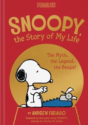 SNOOPY STORY OF MY LIFE MYTH LEGEND THE BEAGLE HC
