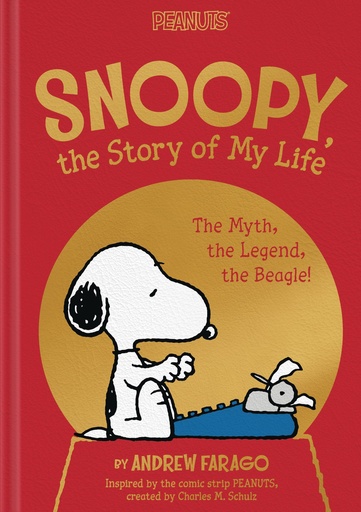 SNOOPY STORY OF MY LIFE MYTH LEGEND THE BEAGLE HC