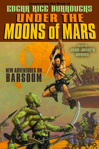 UNDER THE MOONS OF MARS NEW ADV ON BARSOOM HC