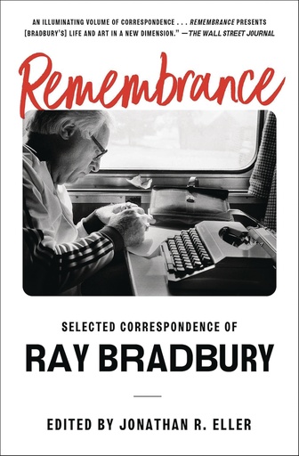 REMEMBRANCE RAY BRADBURY