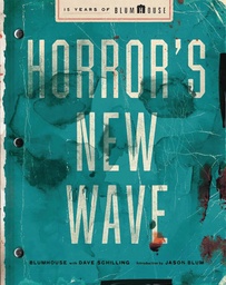 HORRORS NEW WAVE 15 YEARS OF BLUMHOUSE HC