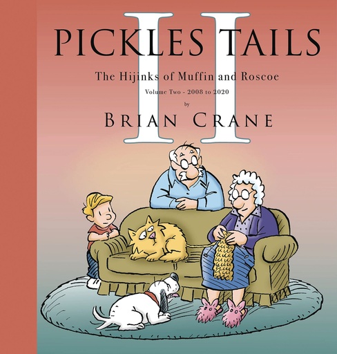 PICKLE TAILS 02 HIJINKS OF MUFFIN & ROSCOE 2008 -2020