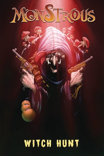 MONSTROUS 04 WITCH HUNT