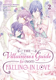 THE VILLAINESSS GUIDE TO (NOT) FALLING IN LOVE 02
