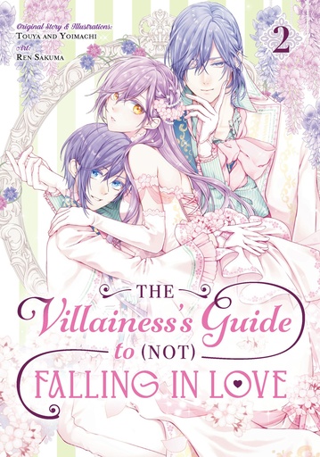 THE VILLAINESSS GUIDE TO (NOT) FALLING IN LOVE 02
