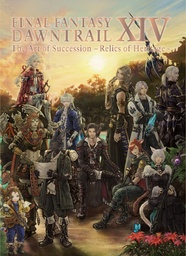 FINAL FANTASY XIV DAWNTRAIL ART SUCCESSION RELICS HERITAGE