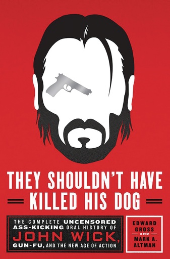 THEY SHOULDN`T HAVE KILLED HIS DOG UNCENSORED HIST JOHN WICK