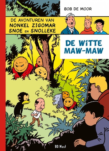 Bob De Moor - Nonkel Zigomar 3 De witte Maw Maw