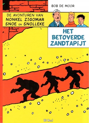 Bob De Moor - Nonkel Zigomar 4 Het betoverde Zandtapijt