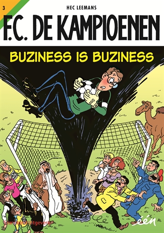 F.C. De Kampioenen 003 Buziness Is Buziness