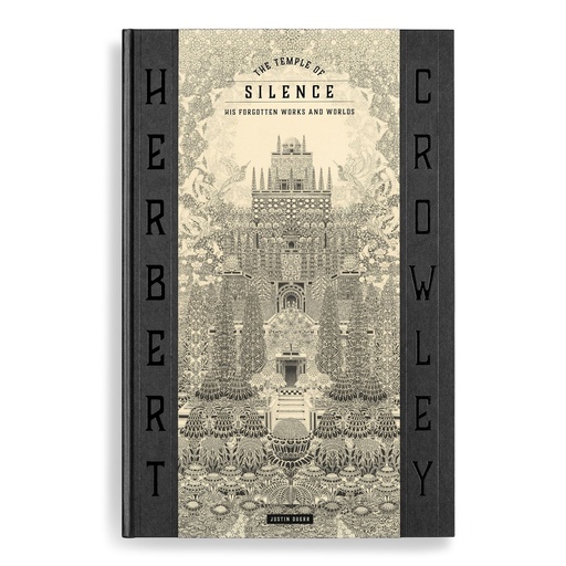THE TEMPLE OF SILENCE - FORGOTTEN WORKS HERBERT CROWLEY